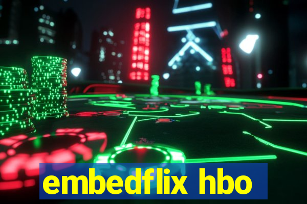 embedflix hbo